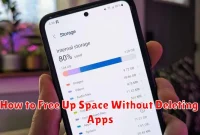 How to Free Up Space Without Deleting Apps How to Free Up Space Without Deleting Apps
