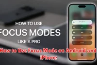 How to Use Focus Mode on Android and iPhone How to Use Focus Mode on Android and iPhone
